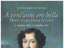 A VENT’ANNI ERO BELLA. DIARIO DI UNA DAMA DI CORTE